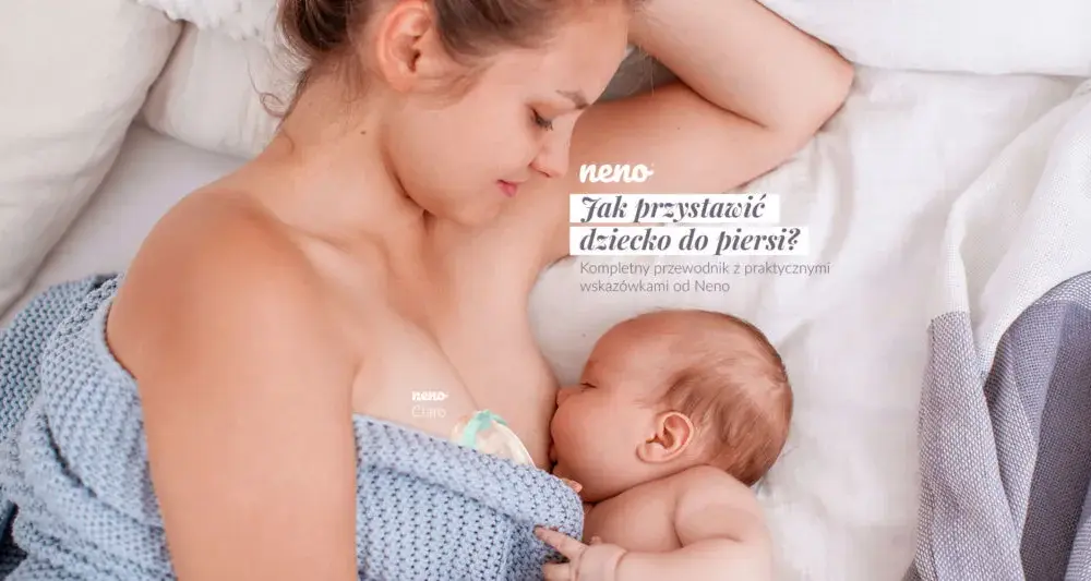 Karmienie piersią: jak prawidłowo przystawiać dziecko - 5 porad