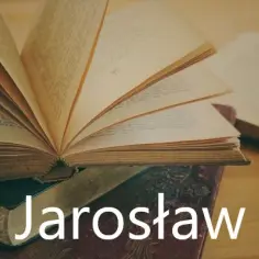 Jarosław - odkryj znaczenie i pochodzenie tego imienia