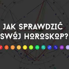 Jak sprawdzić swój horoskop? Na tle kosmogramu urodzeniowego z symbolami zodiaku.
